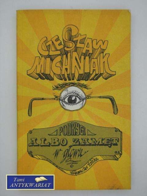 PODRYGI ALBO ZAMĘT W GŁOWIE