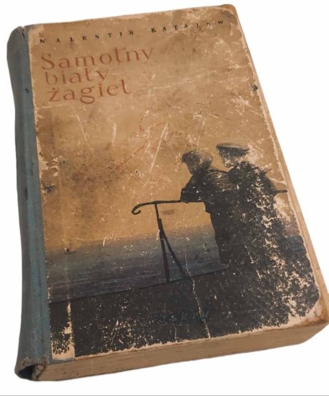 SAMOTNY BIAŁY ŻAGIEL wydanie z 1955 roku SAMOTNY BIAŁY ŻAGIEL wydanie z 1955 roku