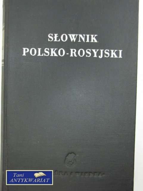 SŁOWNIK POLSKO-ROSYJSKI