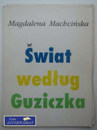 ŚWIAT WEDŁUG GUZICZKA