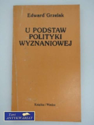 U PODSTAWY POLITYKI WYZNANIOWEJ
