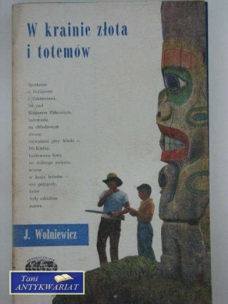 W KRAINIE ZŁOTA I TOTEMÓW