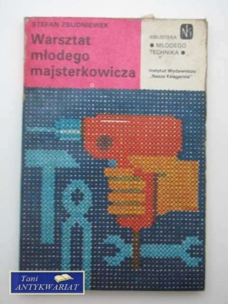 WARSZTATY MŁODEGO MAJSTERKOWICZA