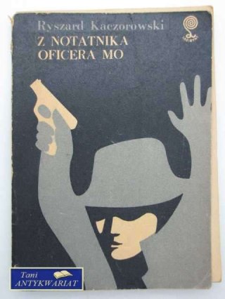 Z NOTATNIKA OFICERA MO