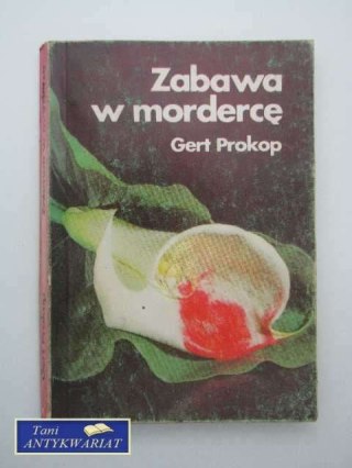 ZABAWA W MORDERCĘ