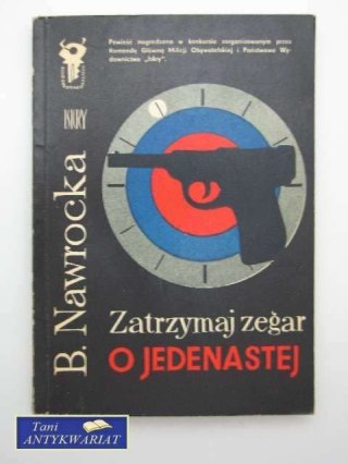 ZATRZYMAJ ZEGAR O JEDENASTEJ