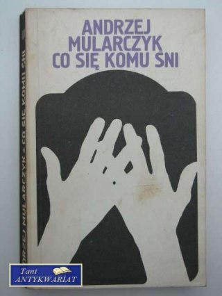CO SIĘ KOMU ŚNI