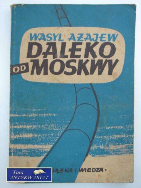 DALEKO OD MOSKWY