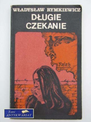 DŁUGIE CZEKANIE
