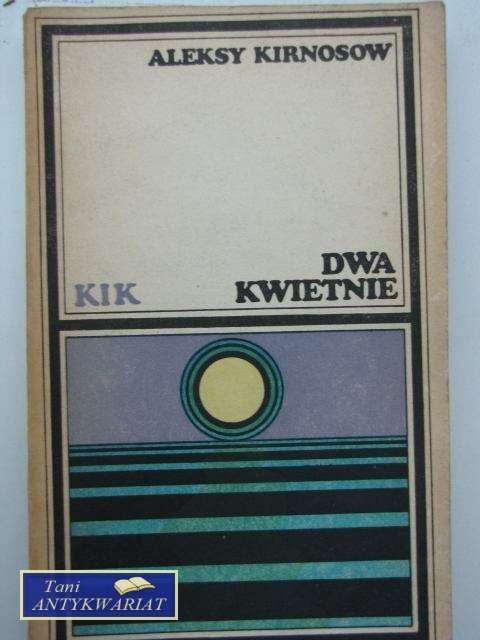 DWA KWIETNIE
