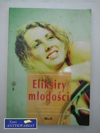 ELIKSIRY MŁODOŚCI