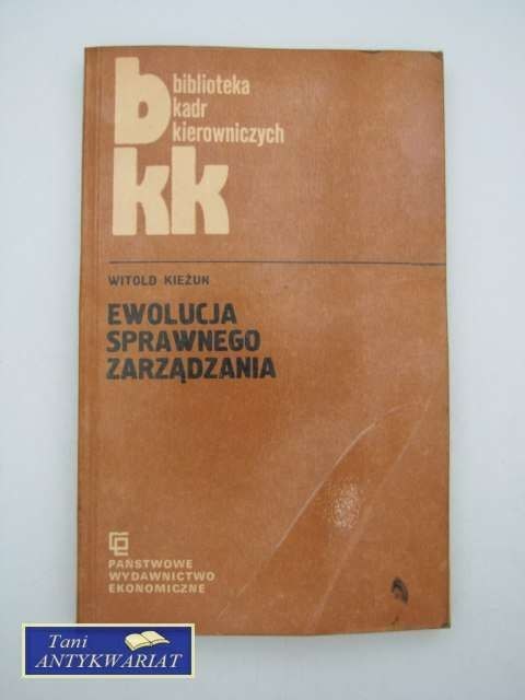 EWOLUCJA SPRAWNEGO ZARZĄDZANIA