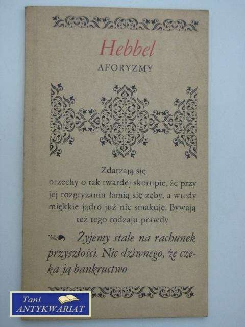 HEBBEL AFORYZMY