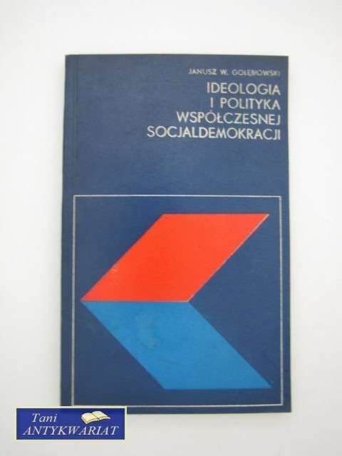 IDEOLOGIA I POLITYKA WSPÓŁCZESNEJ SOCJODEMOKRACJI
