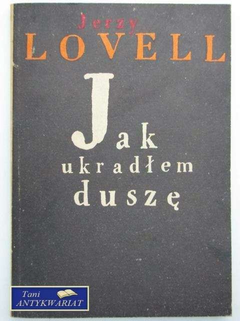 JAK UKRADŁEM DUSZĘ