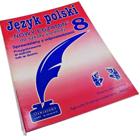 JĘZYK POLSKI NOWY EGZAMIN DO SZKOŁY ŚREDNIEJ Sprawdziany z odpowiedziami