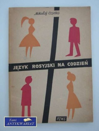 JĘZYK ROSYJSKI NA CO DZIEŃ