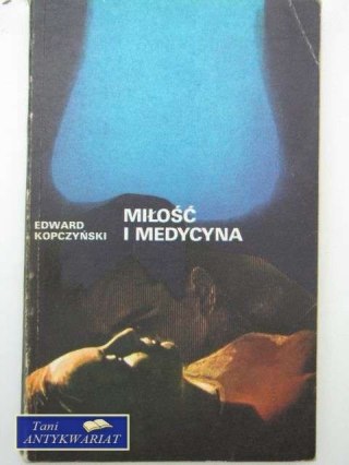 MIŁOŚĆ I MEDYCYNA