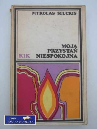 MOJA PRZYSTAŃ NIESPOKOJNA