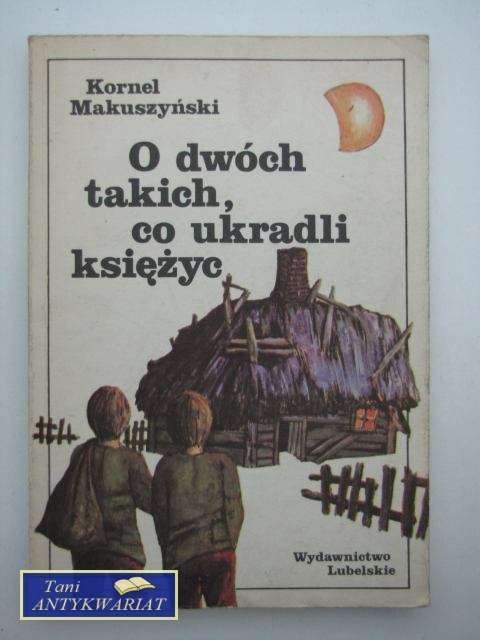 O DWÓCH TAKICH CO UKRADLI KSIĘŻYC