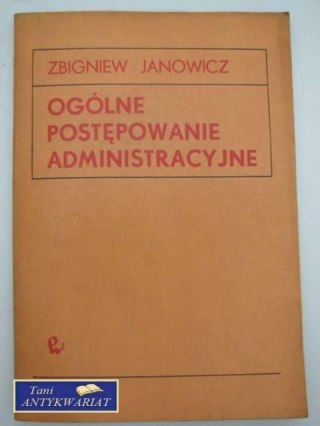 OGÓLNE POSTĘPOWANIE ADMINISTRACYJNE