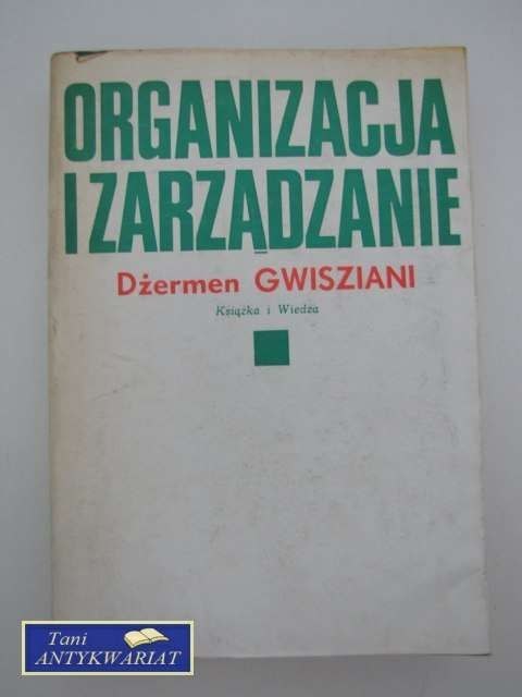 ORGANIZACJA I ZARZĄDZANIE