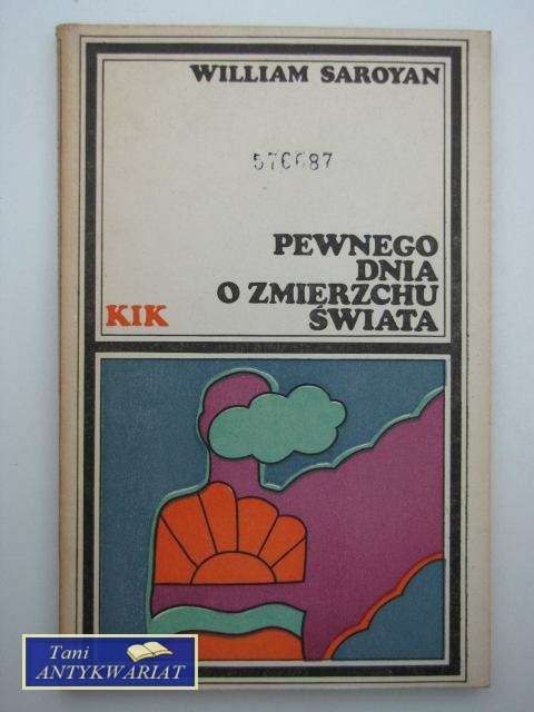 PEWNEGO DNIA O ZMIERZCHU ŚWIATA