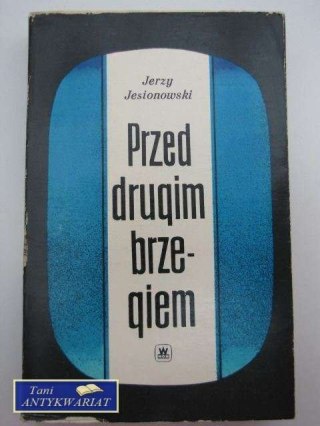 PRZED DRUGIM BRZEGIEM TOM 2