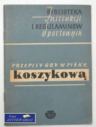 PRZEPISY GRY W PIŁKĘ KOSZYKOWĄ