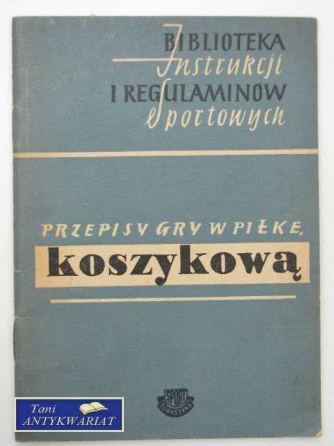 PRZEPISY GRY W PIŁKĘ KOSZYKOWĄ