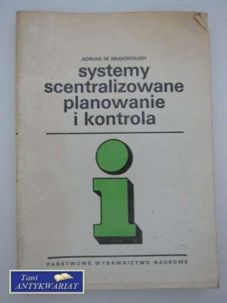 SYSTEMY SCENTRALIZOWANE PLANOWANIE I KONTROLA