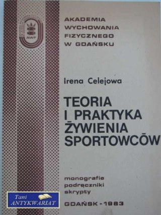 TEORIA I PRAKTYKA ŻYWIENIA SPORTOWCÓW