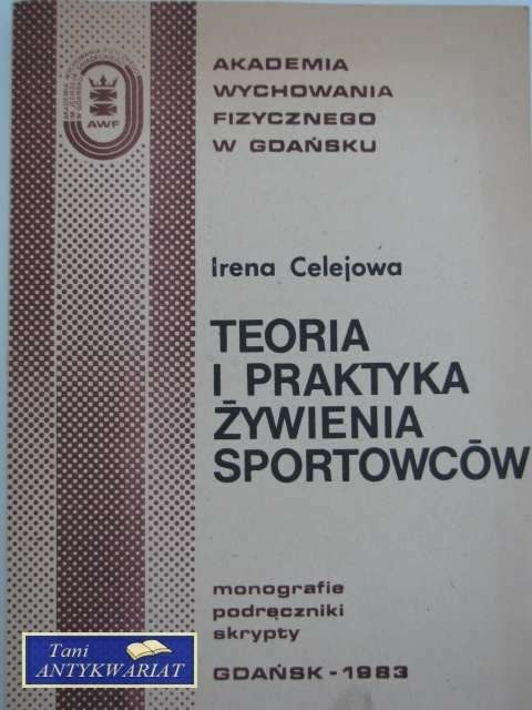 TEORIA I PRAKTYKA ŻYWIENIA SPORTOWCÓW