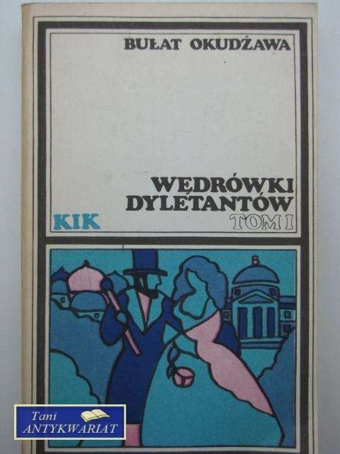 WĘDRÓWKI DYLETANTÓW TOM 1