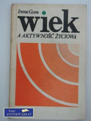 WIEK A AKTYWNOŚĆ ŻYCIOWA
