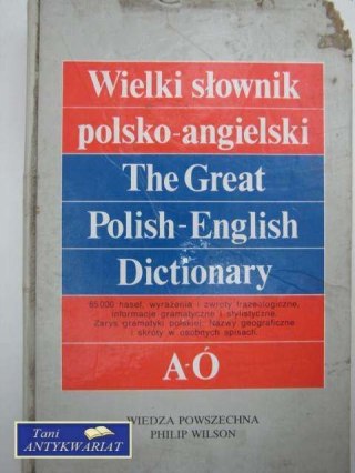 WIELKI SŁOWNIK POLSKO-ANGIELSKI A-Ó