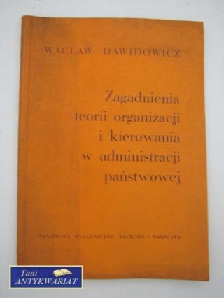 ZAGADNIENIA TEORII ORGANIZACJI I KIEROWANIA