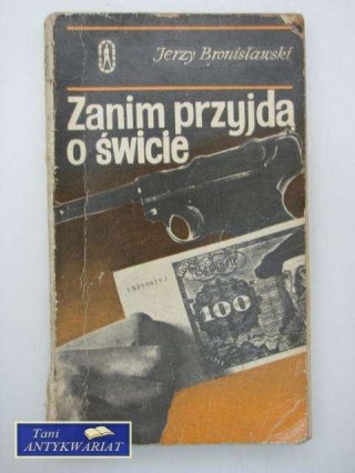 ZANIM PRZYJDĄ O ŚWICIE