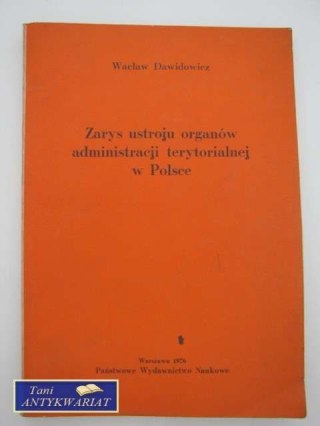 ZARYS USTROJU ORGANÓW ADMINISTRACJI TERYTORIALNEJ