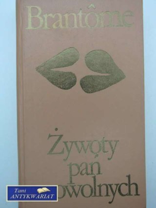 ŻYWOTY PAŃ SWAWOLNYCH