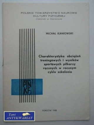 CHARAKTERYSTYKA OBCIĄŻEŃ TRENINGOWYCH PIŁKARZY RĘCZNYCH