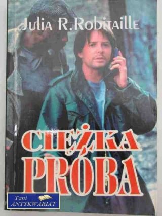 CIĘŻKA PRÓBA