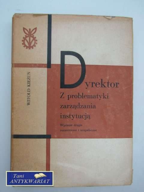 DYREKTOR Z PROBLEMATYKI ZARZĄDZANIA INSTYTUCJĄ