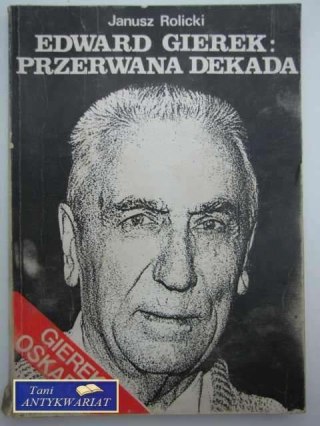 EDWARD GIEREK PRZERWANA HISTORIA