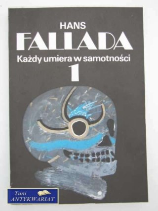 KAŻDY UMIERA W SAMOTNOŚCI 1