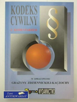 KODEKS CYWILNY Z KOMENTARZEM