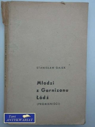 MŁODZI Z GARNIZONU ŁÓDŹ