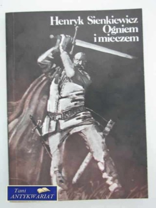 OGNIEM I MIECZEM T.1