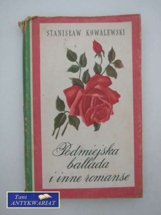 PODMIEJSKA BALLADA I INNE ROMANSE