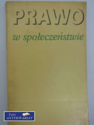PRAWO W SPOŁECZEŃSTWIE